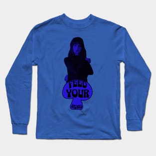 Feed Your Head (In Trippy Black and Blue) Long Sleeve T-Shirt